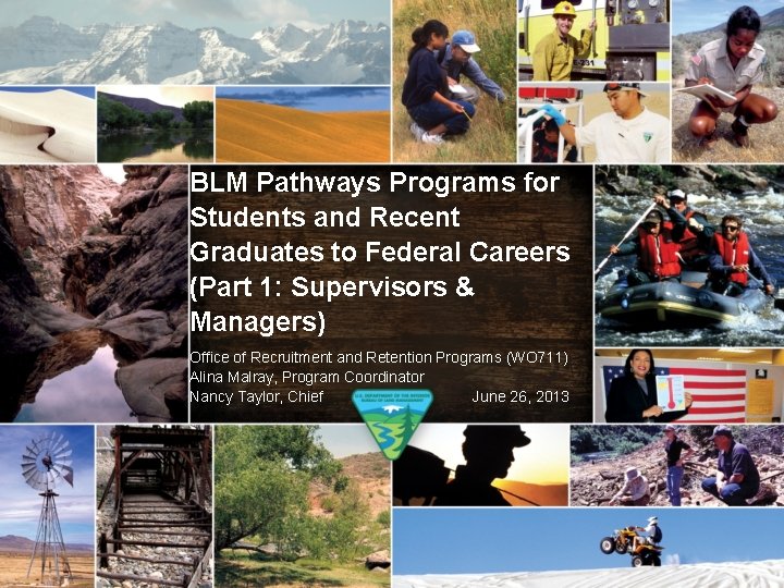 BLM Pathways Programs for Students and Recent Graduates to Federal Careers (Part 1: Supervisors