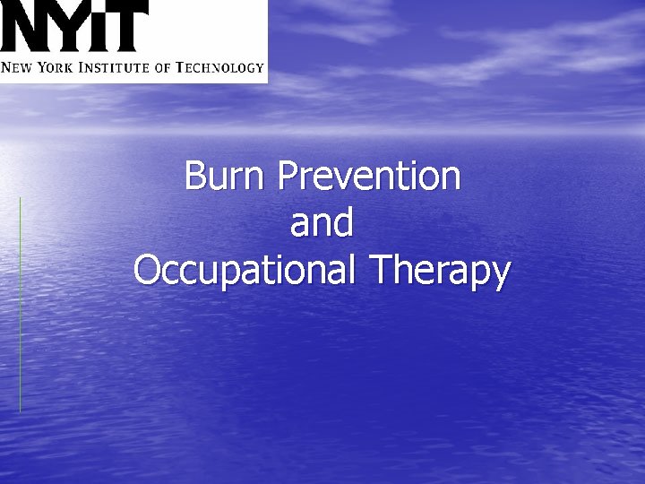 Burn Prevention and Occupational Therapy 