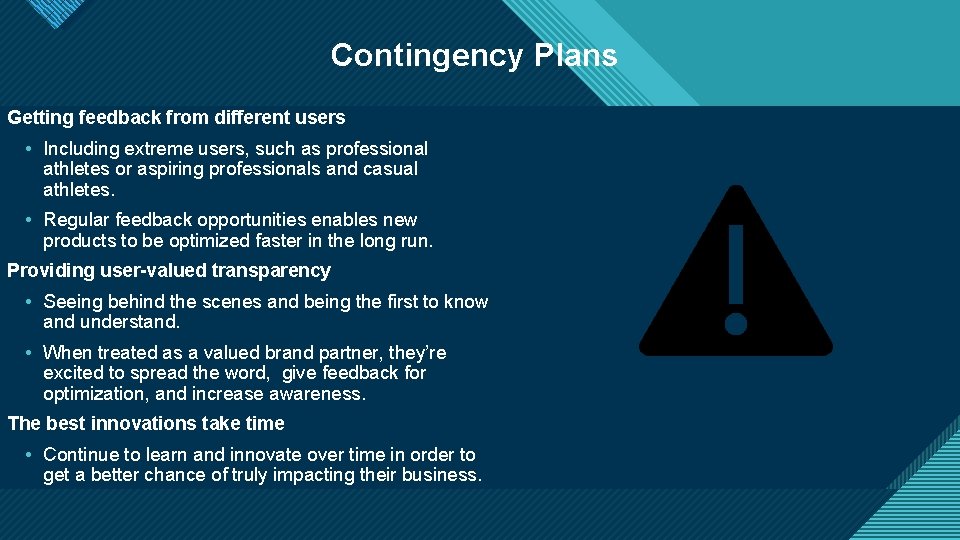 Contingency Plans Click to edit Master title style Getting feedback from different users • Contingency Plans Click to edit Master title style Getting feedback from different users •
