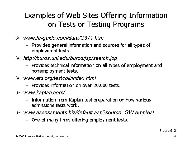 Examples of Web Sites Offering Information on Tests or Testing Programs Ø www. hr-guide.