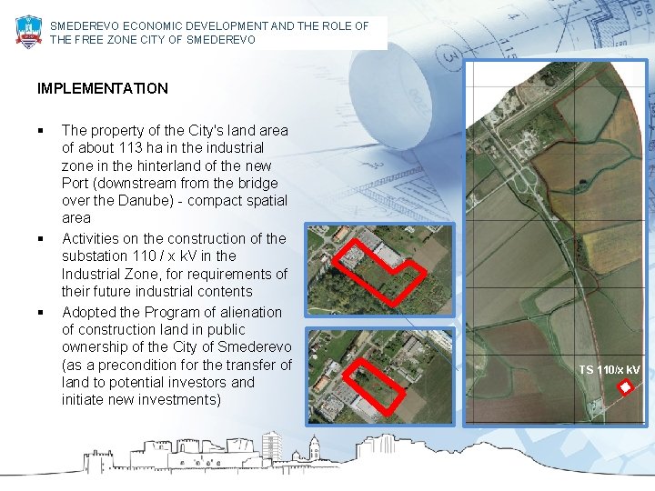 SMEDEREVO ECONOMIC DEVELOPMENT AND THE ROLE OF THE FREE ZONE CITY OF SMEDEREVO IMPLEMENTATION