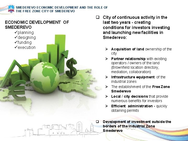 SMEDEREVO ECONOMIC DEVELOPMENT AND THE ROLE OF THE FREE ZONE CITY OF SMEDEREVO ECONOMIC