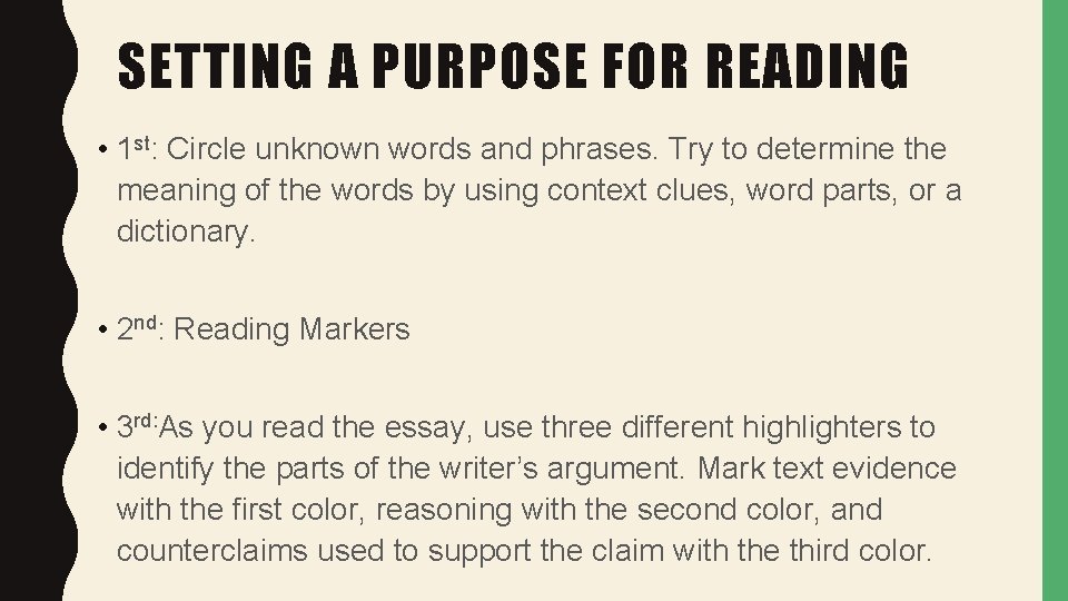 SETTING A PURPOSE FOR READING • 1 st: Circle unknown words and phrases. Try