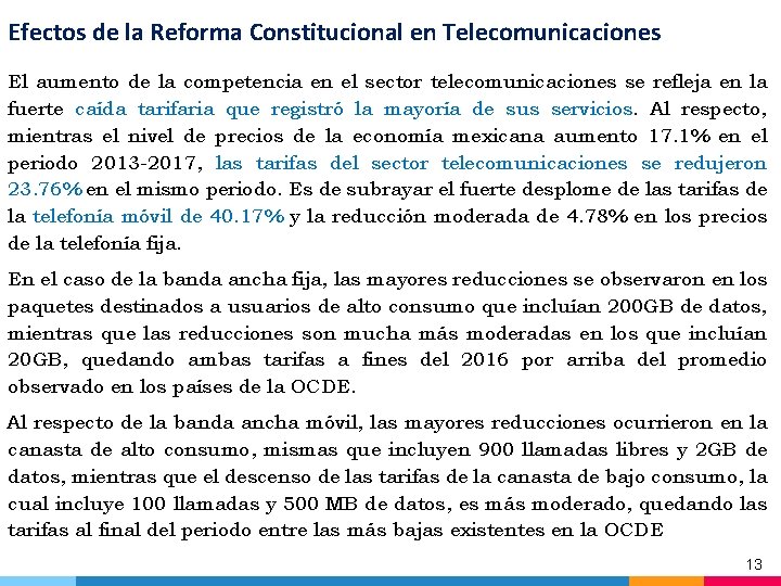 Efectos de la Reforma Constitucional en Telecomunicaciones El aumento de la competencia en el