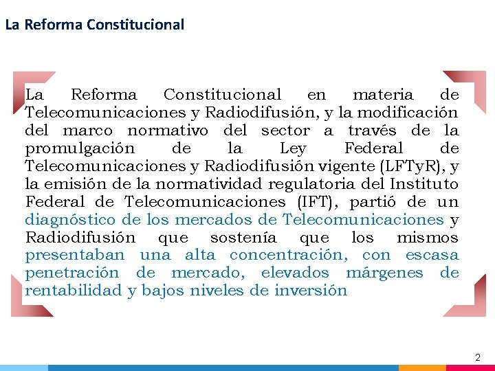 La Reforma Constitucional en materia de Telecomunicaciones y Radiodifusión, y la modificación del marco