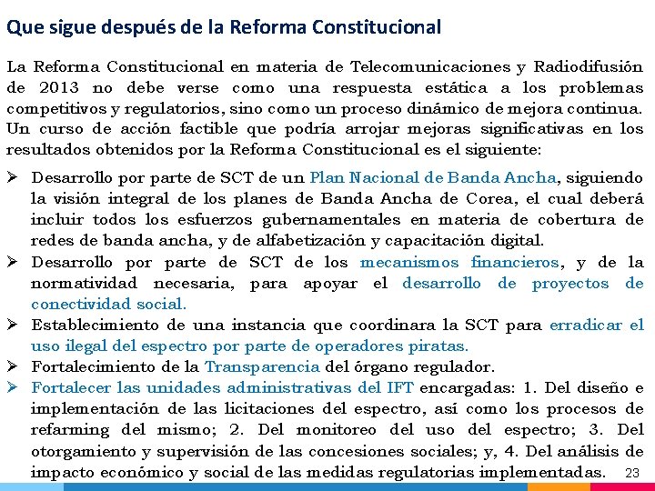 Que sigue después de la Reforma Constitucional La Reforma Constitucional en materia de Telecomunicaciones
