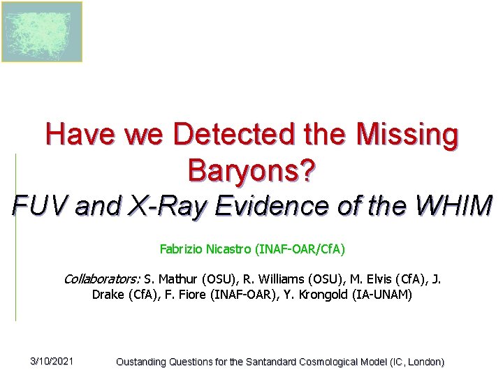 Have we Detected the Missing Baryons? FUV and X-Ray Evidence of the WHIM Fabrizio