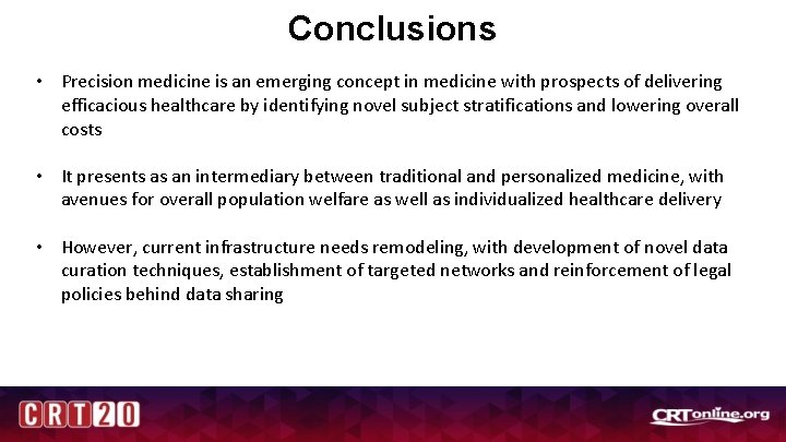 Conclusions • Precision medicine is an emerging concept in medicine with prospects of delivering Conclusions • Precision medicine is an emerging concept in medicine with prospects of delivering