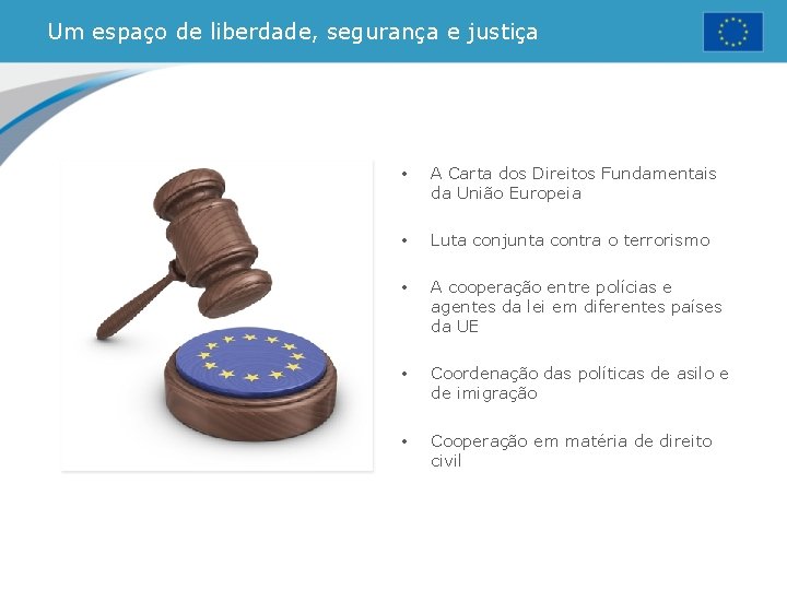 Um espaço de liberdade, segurança e justiça • A Carta dos Direitos Fundamentais da Um espaço de liberdade, segurança e justiça • A Carta dos Direitos Fundamentais da