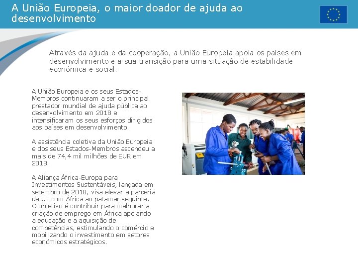 A União Europeia, o maior doador de ajuda ao desenvolvimento Através da ajuda e A União Europeia, o maior doador de ajuda ao desenvolvimento Através da ajuda e