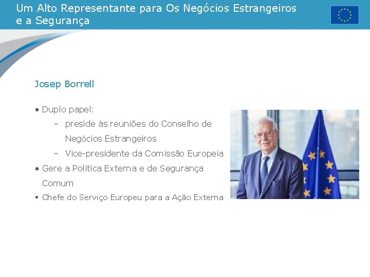 Um Alto Representante para Os Negócios Estrangeiros e a Segurança Josep Borrell • Duplo Um Alto Representante para Os Negócios Estrangeiros e a Segurança Josep Borrell • Duplo