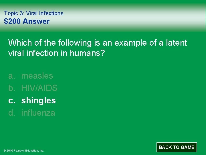 Topic 3: Viral Infections $200 Answer Which of the following is an example of