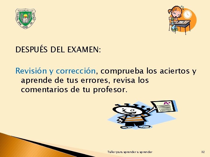 DESPUÉS DEL EXAMEN: Revisión y corrección, comprueba los aciertos y aprende de tus errores,