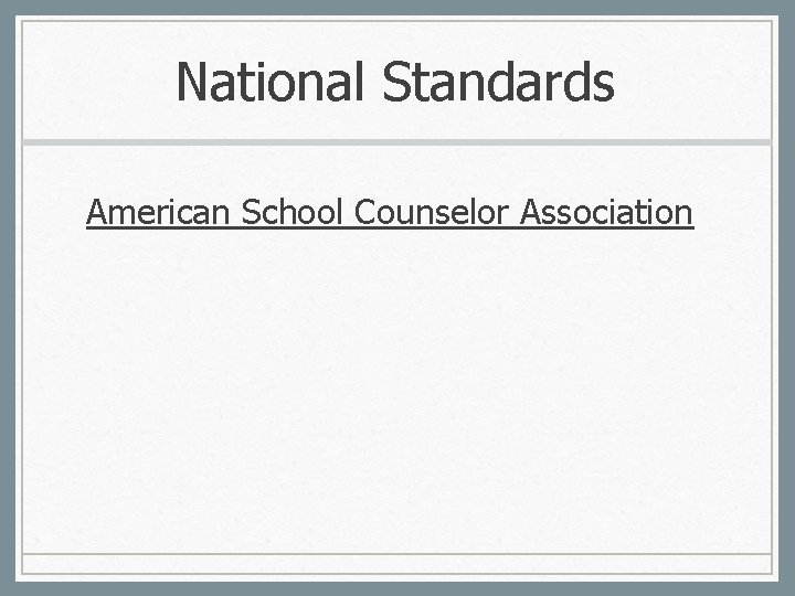 National Standards American School Counselor Association 