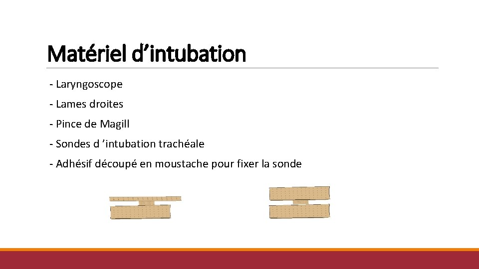 Matériel d’intubation - Laryngoscope - Lames droites - Pince de Magill - Sondes d Matériel d’intubation - Laryngoscope - Lames droites - Pince de Magill - Sondes d