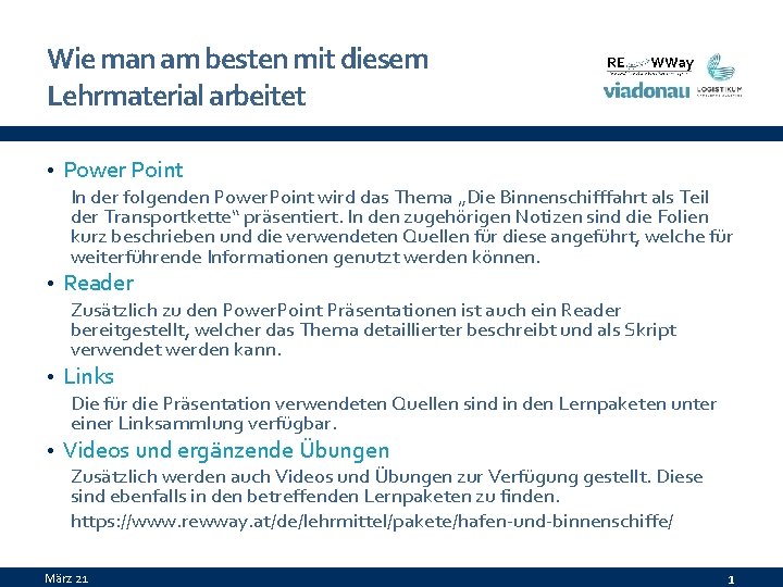 Wie man am besten mit diesem Lehrmaterial arbeitet • Power Point In der folgenden