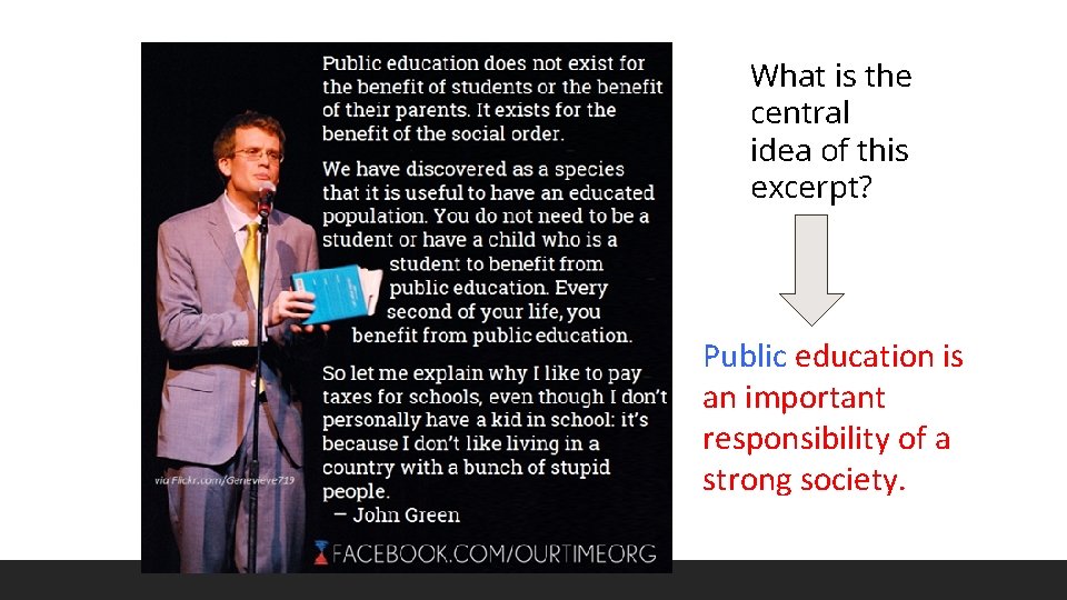 What is the central idea of this excerpt? Public education is an important responsibility