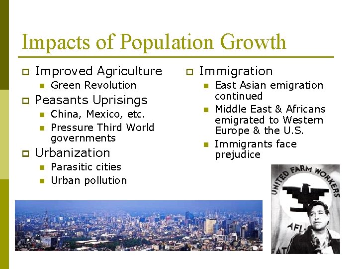 Impacts of Population Growth p Improved Agriculture n p Peasants Uprisings n n p