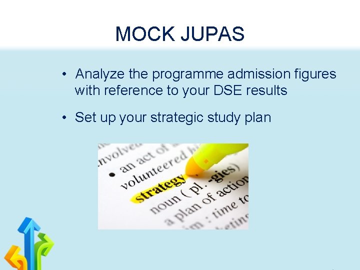 MOCK JUPAS • Analyze the programme admission figures with reference to your DSE results