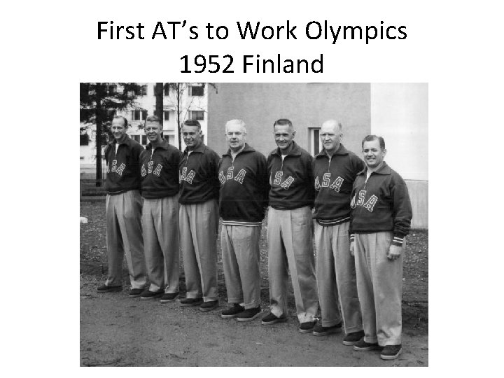 First AT’s to Work Olympics 1952 Finland 