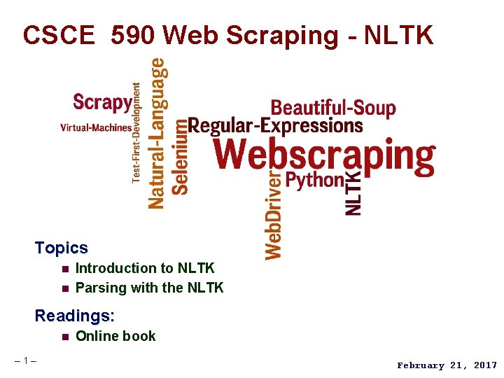 CSCE 590 Web Scraping - NLTK Topics n n Introduction to NLTK Parsing with