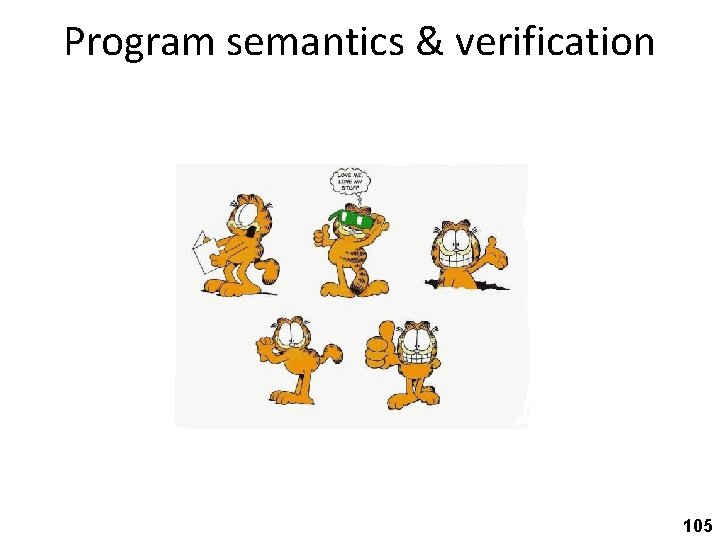 Program semantics & verification 105 