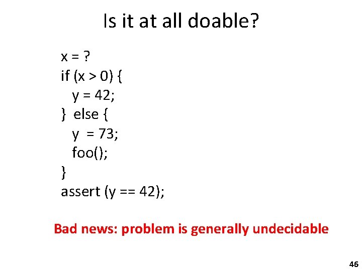 Is it at all doable? x = ? if (x > 0) { y