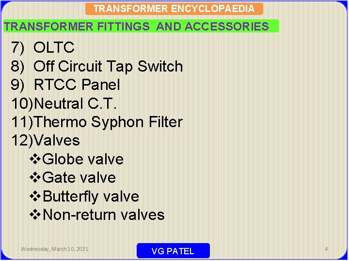 TRANSFORMER ENCYCLOPAEDIA TRANSFORMER FITTINGS AND ACCESSORIES 7) OLTC 8) Off Circuit Tap Switch 9)