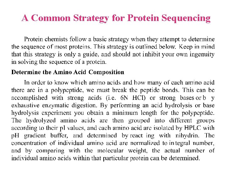 A Common Strategy for Protein Sequencing 