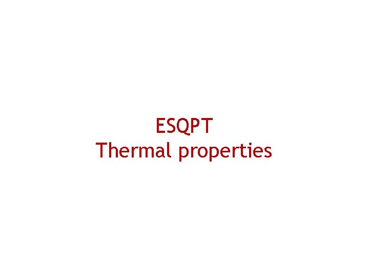 ESQPT Thermal properties 