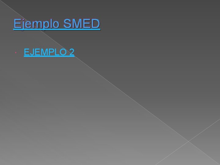 Ejemplo SMED EJEMPLO 2 
