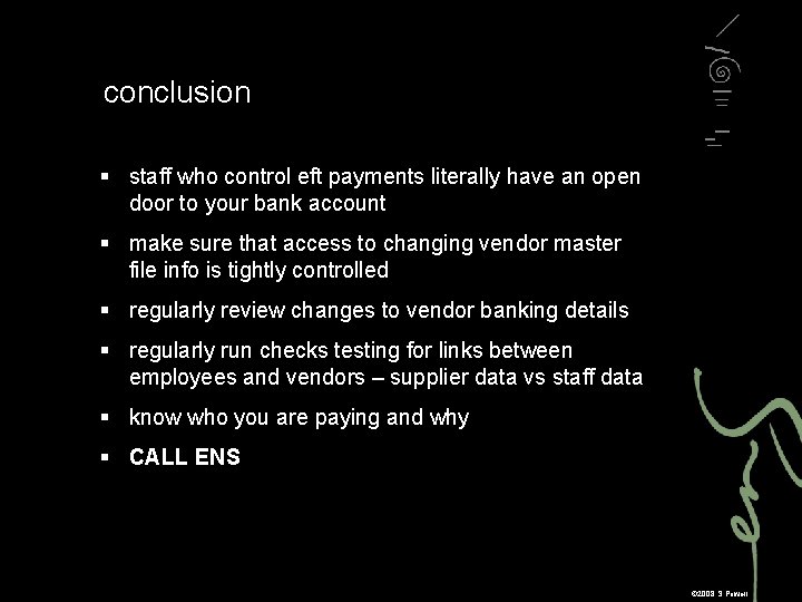 conclusion § staff who control eft payments literally have an open door to your