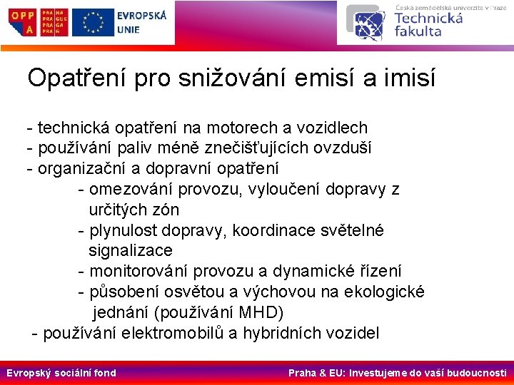 Opatření pro snižování emisí a imisí - technická opatření na motorech a vozidlech -