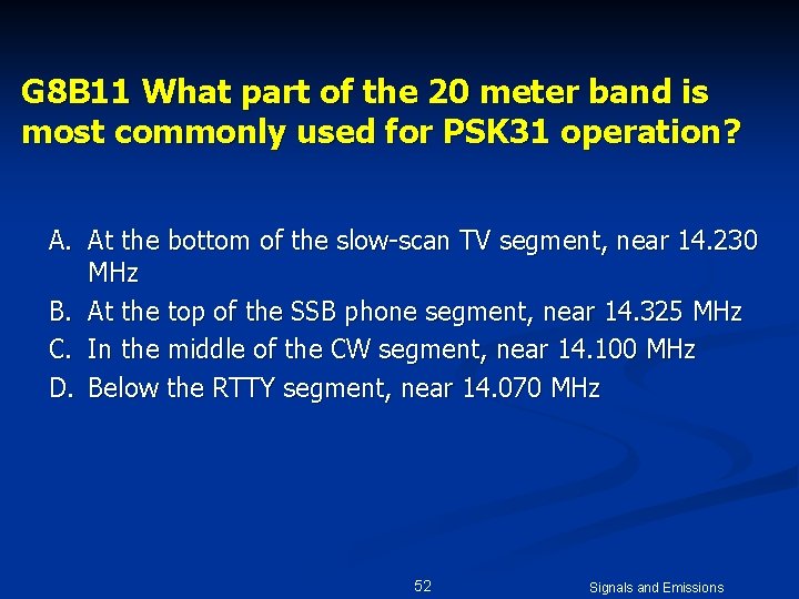 G 8 Signals And Emissions 2 Exam Questions