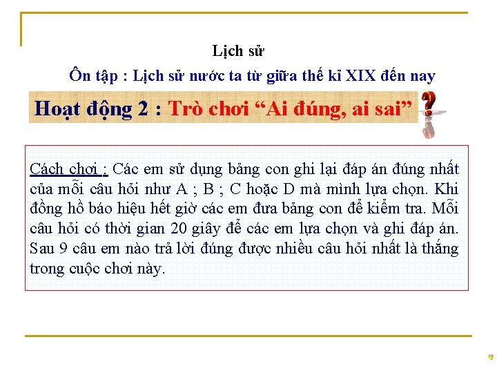 Lịch sử Ôn tập : Lịch sử nước ta từ giữa thế kỉ XIX