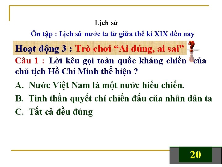 Lịch sử Ôn tập : Lịch sử nước ta từ giữa thế kỉ XIX