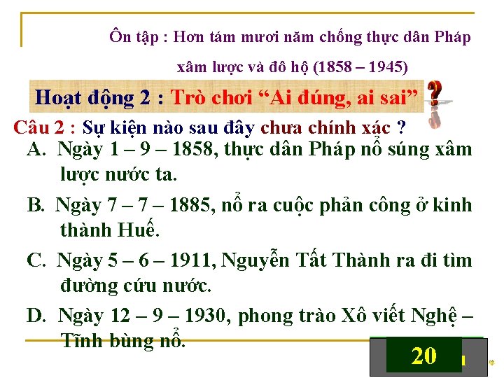 Ôn tập : Hơn tám mươi năm chống thực dân Pháp xâm lược và