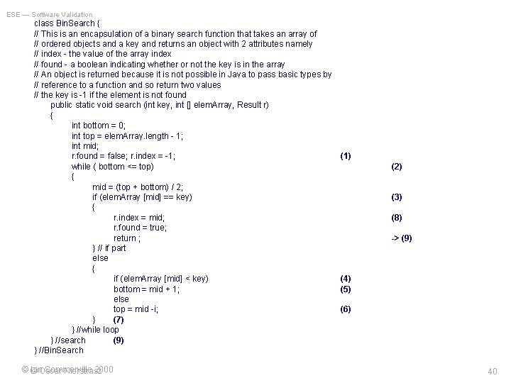 ESE — Software Validation class Bin. Search { // This is an encapsulation of