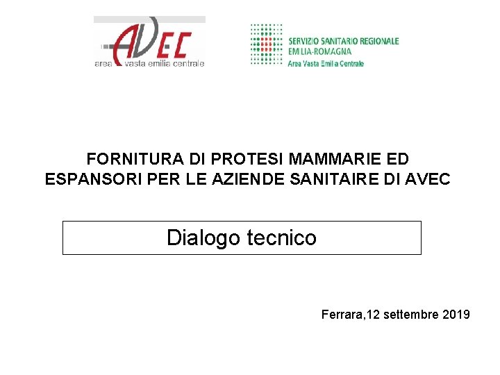 FORNITURA DI PROTESI MAMMARIE ED ESPANSORI PER LE AZIENDE SANITAIRE DI AVEC Dialogo tecnico