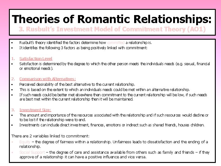 Theories of Romantic Relationships: 3. Rusbult’s Investment Model of Commitment Theory (AO 1) •