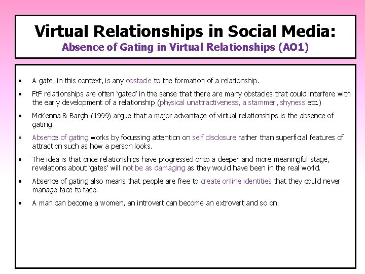 Virtual Relationships in Social Media: Absence of Gating in Virtual Relationships (AO 1) •