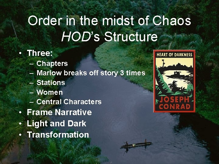 Order in the midst of Chaos HOD’s Structure • Three: – – – Chapters