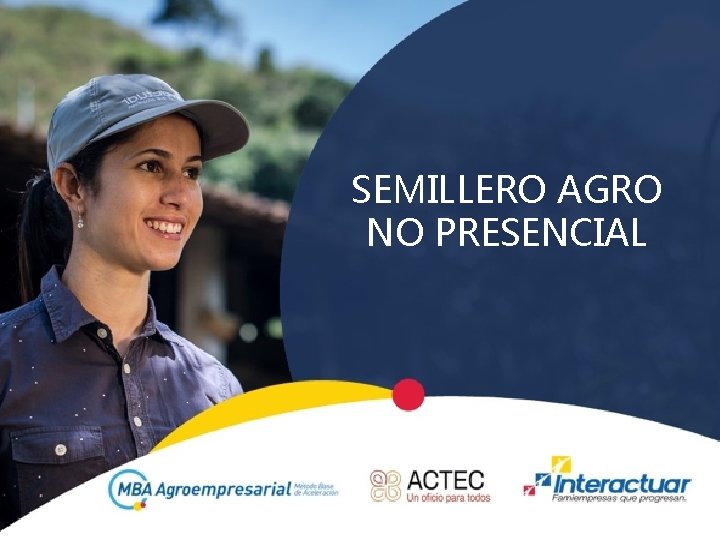 SEMILLERO AGRO NO PRESENCIAL 