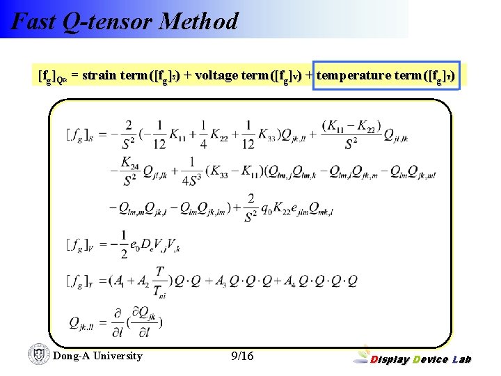 Fast Q-tensor Method [fg]Q = strain term([fg]S) + voltage term([fg]V) + temperature term([fg]T) jk