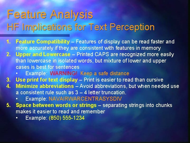 Feature Analysis HF Implications for Text Perception 1. Feature Compatibility – Features of display