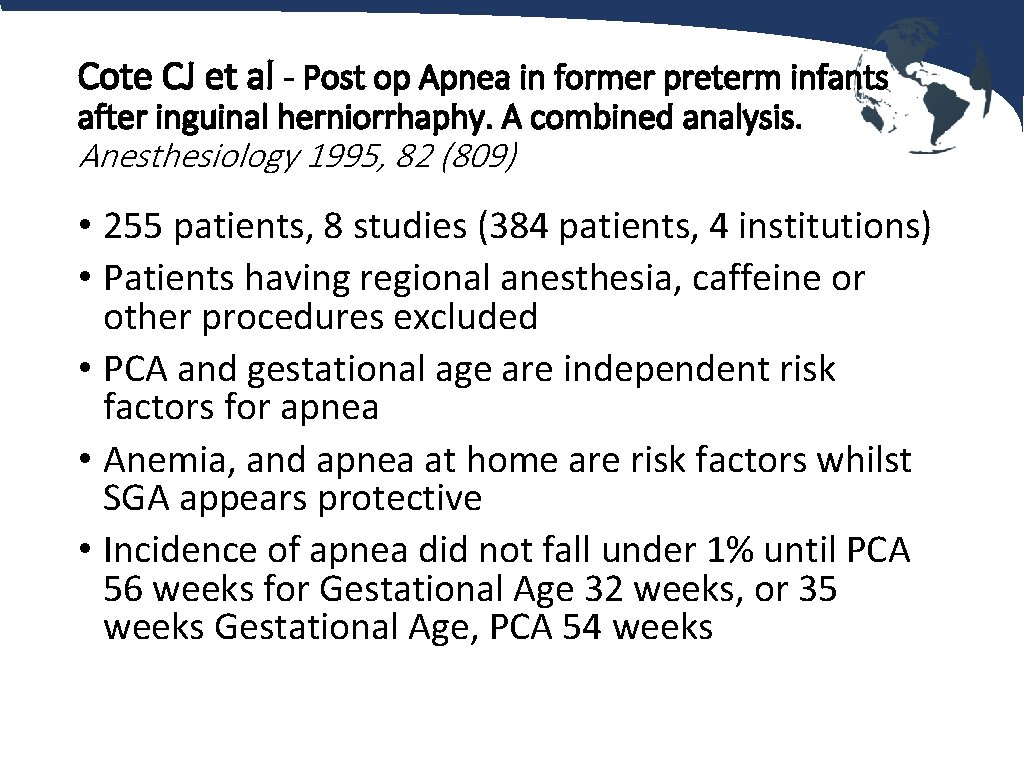 Cote CJ et al - Post op Apnea in former preterm infants after inguinal