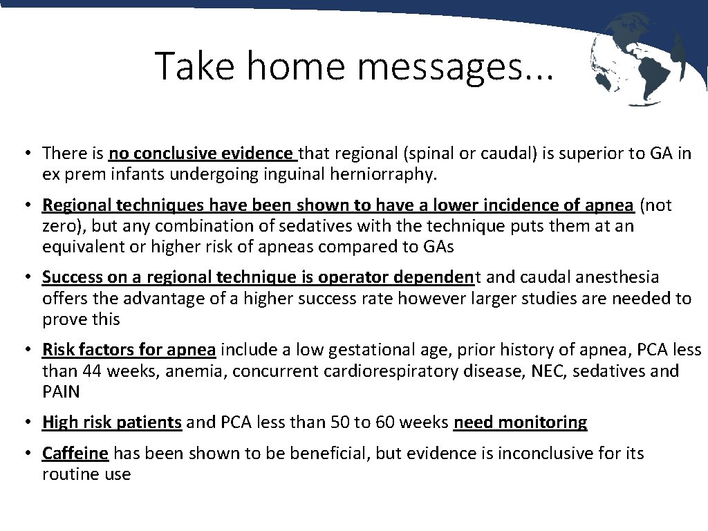 Take home messages. . . • There is no conclusive evidence that regional (spinal