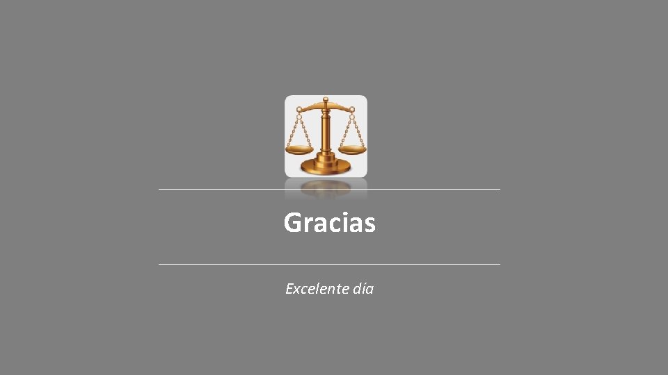 Gracias Excelente día 