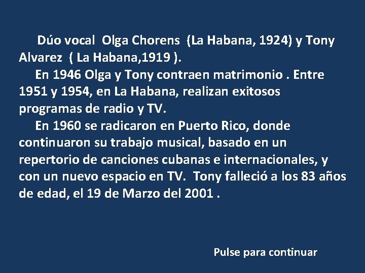  Dúo vocal Olga Chorens (La Habana, 1924) y Tony Alvarez ( La Habana,