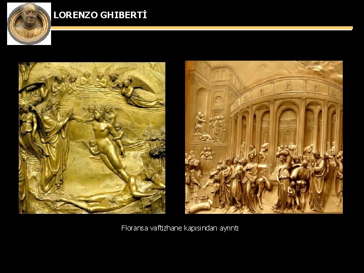 LORENZO GHIBERTİ Floransa vaftizhane kapısından ayrıntı 